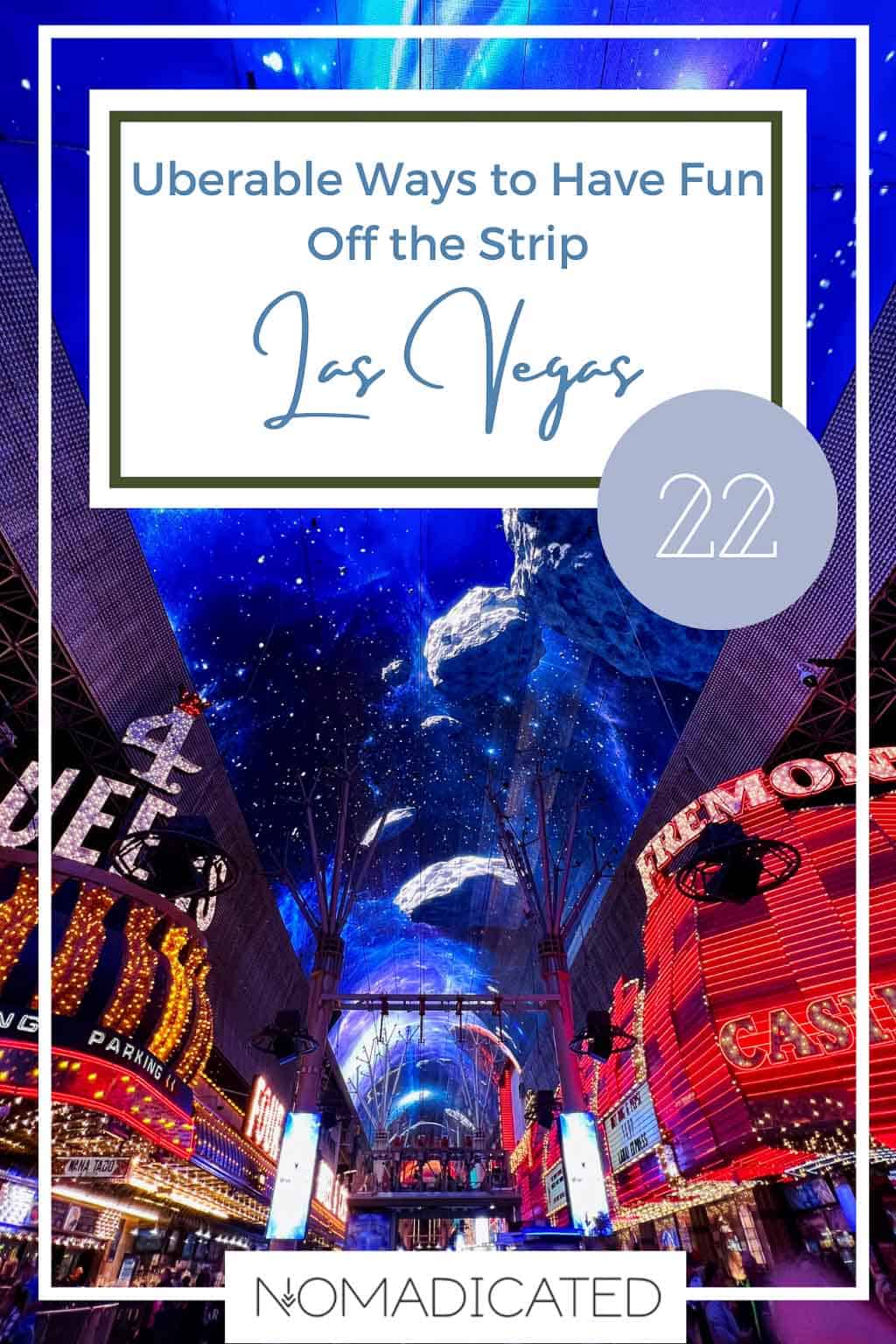 22 Uberable, Cheap Things To Do In Las Vegas Off The Strip Besides 